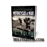 Images of War - Motorcycles at War. Rare photographs from wartime archives