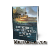 Die Schiffe der deutschen Flotten 1848-1945 / Боевые корабли Германии 1848-1945