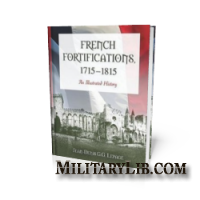 French Fortifications, 1715-1815: An Illustrated History /  , 1715-1815:  