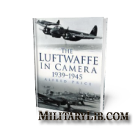 The Luftwaffe in Camera 1939-1945 /   1939-1945