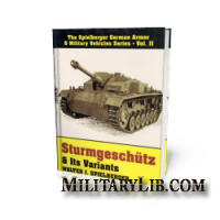 Sturmgeschutz & Its Variants / САУ Штурмгешютц и ее разновидности