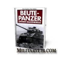 Beutepanzer unterm Balkenkreuz / Трофейная бронетехника в Вермахте