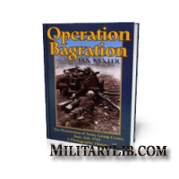 Operation Bagration: The Destruction of Army Group Centre JuneJuly 1944. A Photographic History /  :     .  1944 . 