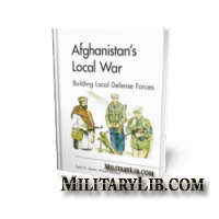 Afganistans Local War. Building Local Defens forces