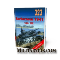 Wydawnictwo Militaria 323 - Barbarossa 1941 vol. III