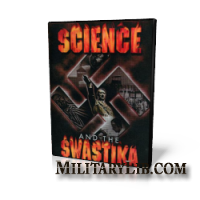 Science and the Swastika (2001) All Episodes