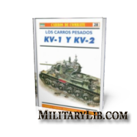 Carros De Combate 28: Los carros pesados KV-1 y KV-2