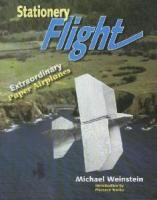 Stationery Flight: Extraordinary Paper Airplanes