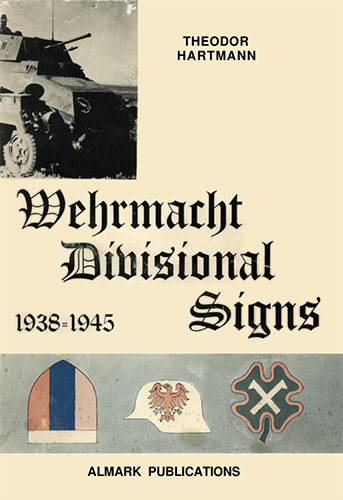 Wehrmacht Divisional Signs 1938-1945 /     1938-1945